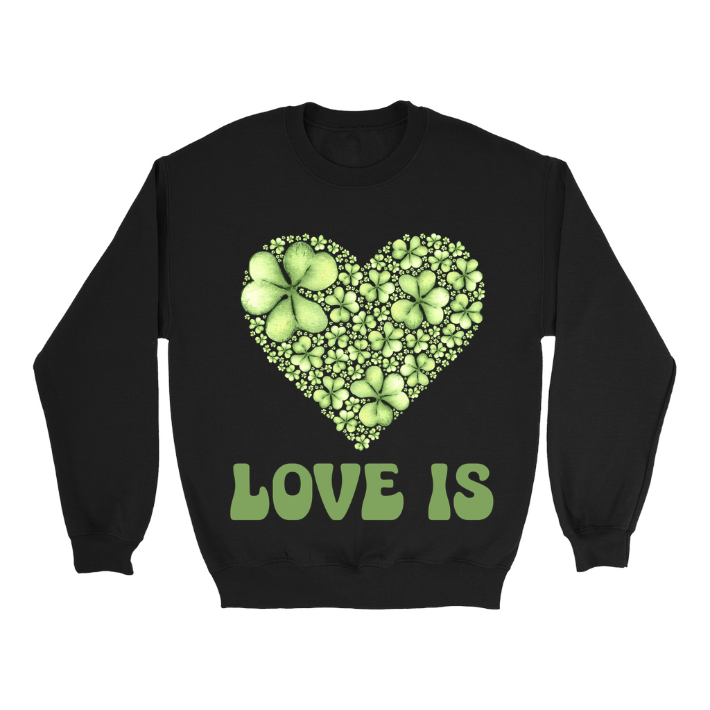 Embrace Love's Warmth: Introducing 'Love is' Gildan 18000 Sweatshirts - Whimsical Designs, Shamrock & Heart, Cozy Comfort, Thoughtful Sizing