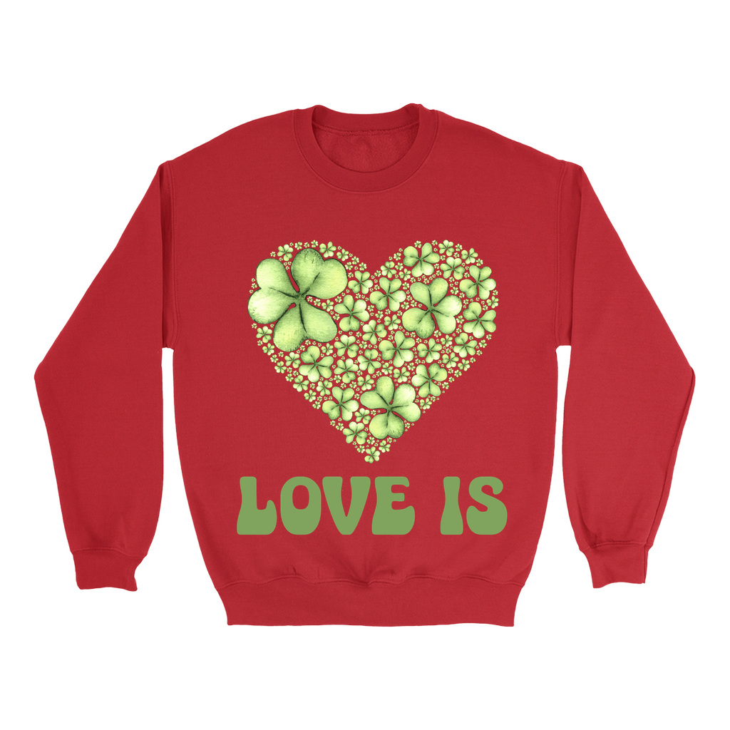 Embrace Love's Warmth: Introducing 'Love is' Gildan 18000 Sweatshirts - Whimsical Designs, Shamrock & Heart, Cozy Comfort, Thoughtful Sizing