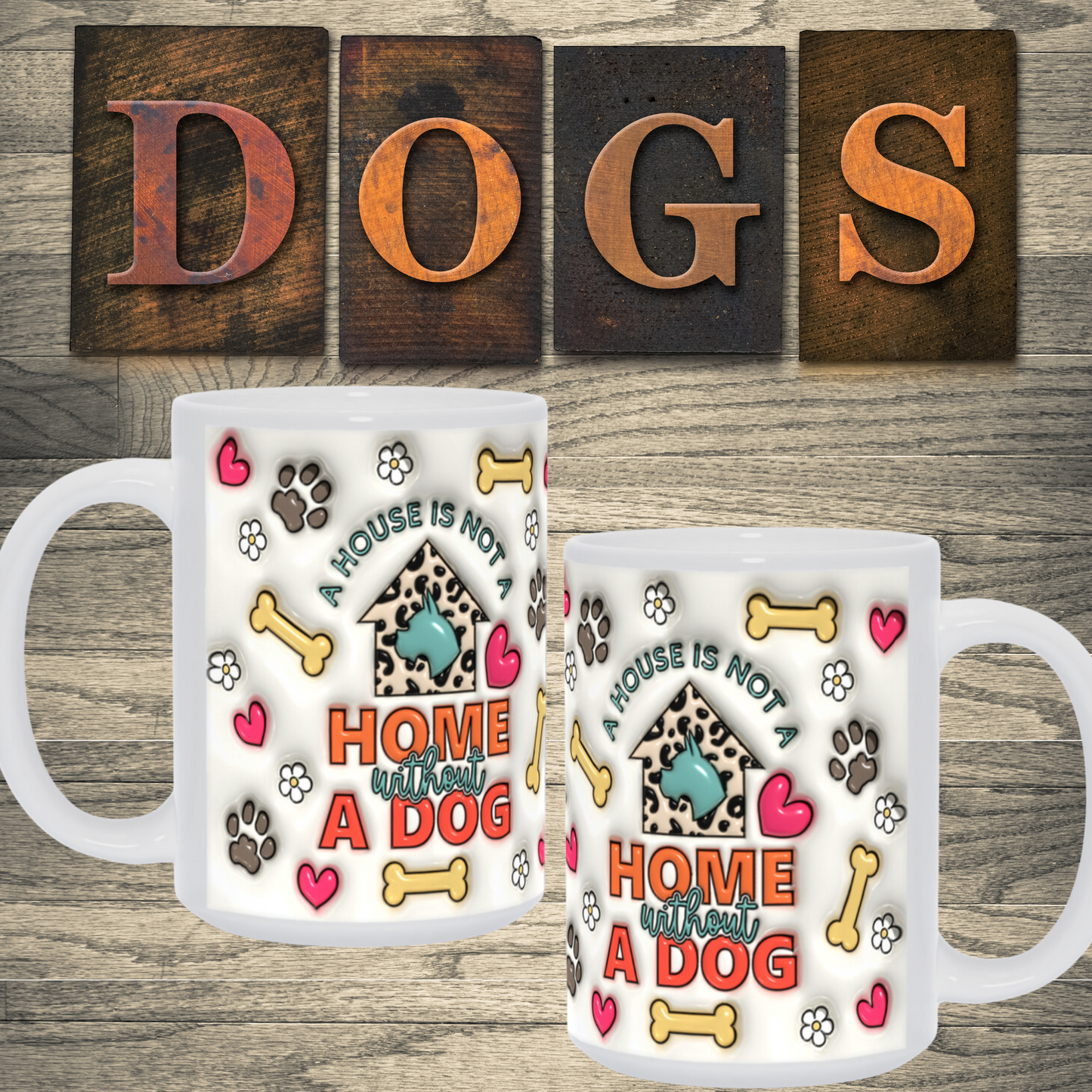 Paws & Love: Inflated Ceramic Mug Collection – “A house is not a home without a dog”