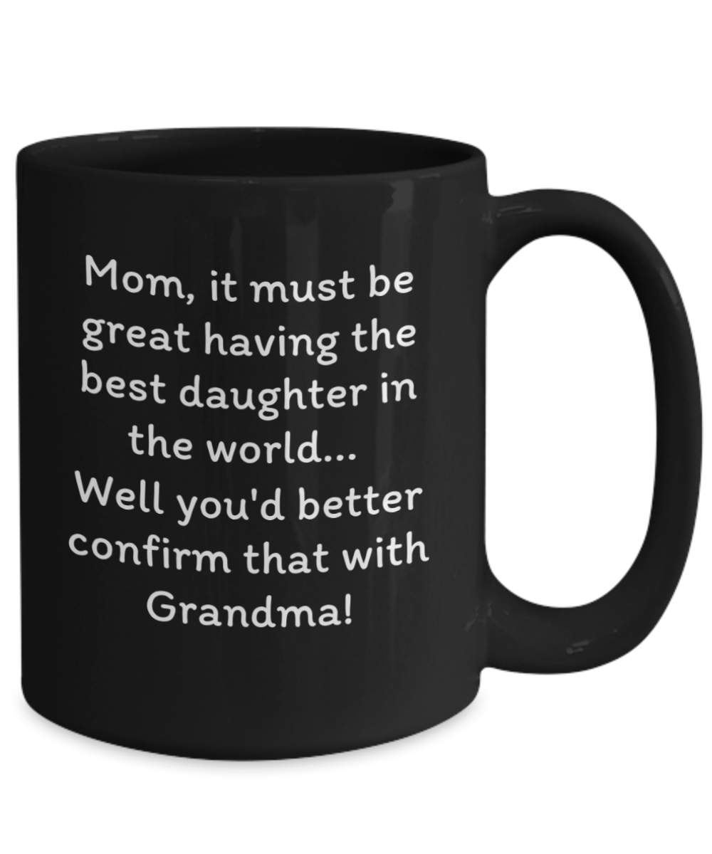 Laugh & Sip: Delightful Mugs for Mom - Perfect for Every Sip & Smile! Mother's Day.