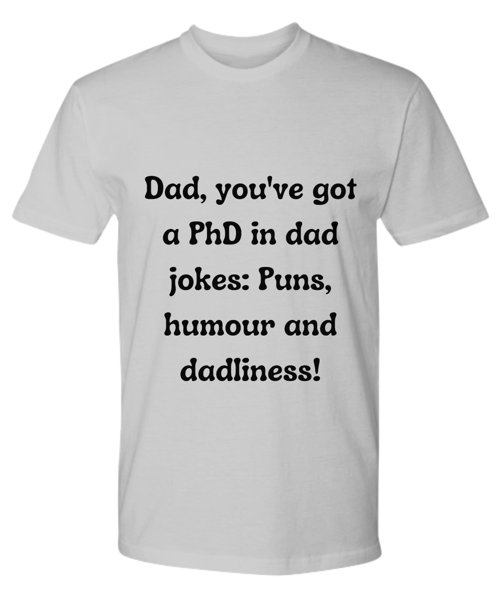 Crack a Smile This Father's Day: Check Out Our Hilarious Dad T-Shirts!