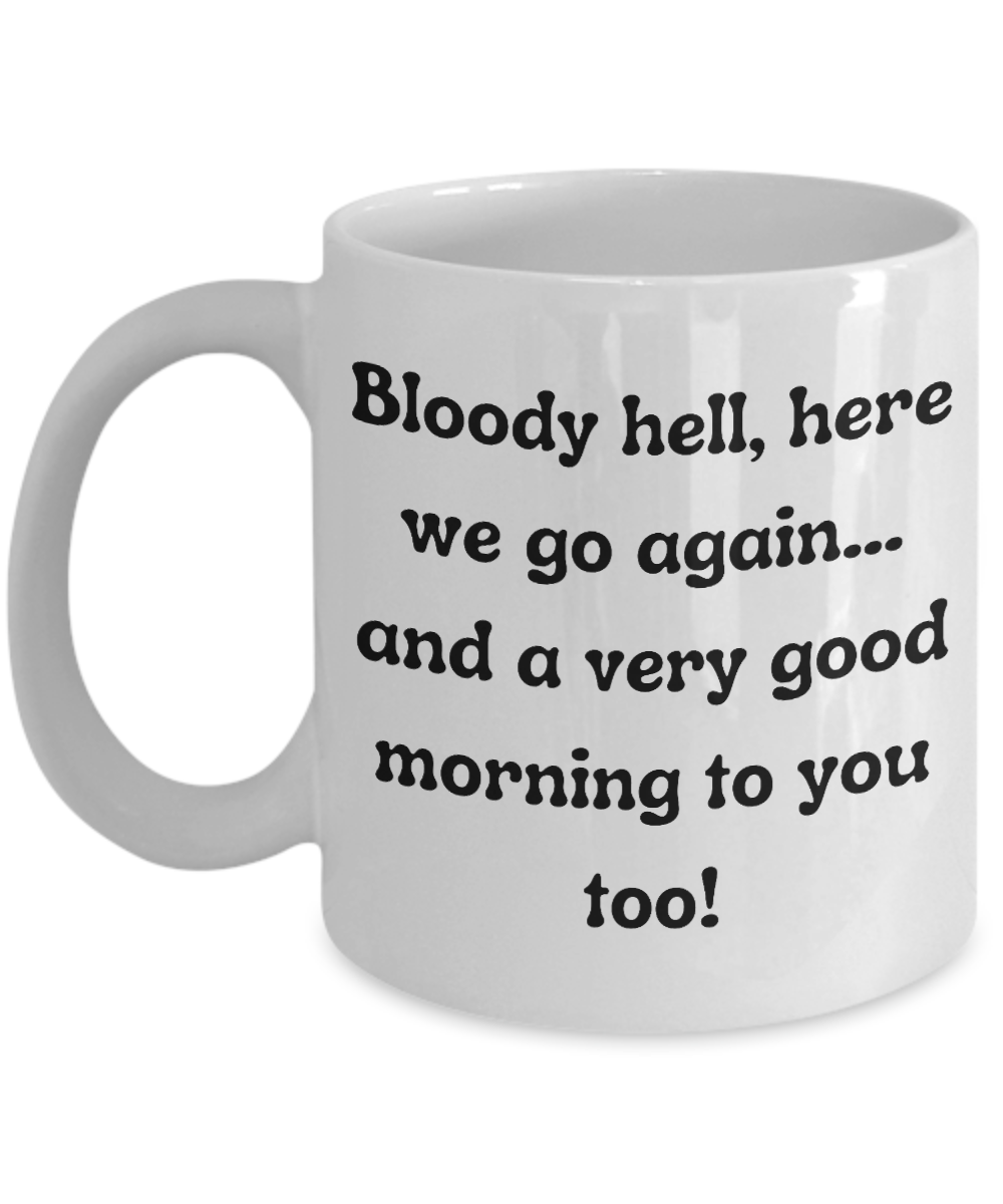 Funny Mugs, Coffee Mugs, Coffee Cups, Humorous Mugs, Silly Mugs, Gifts for him, Gifts for her, Sarcastic Mug, Funny morning sarcastic mug, Morning mug
