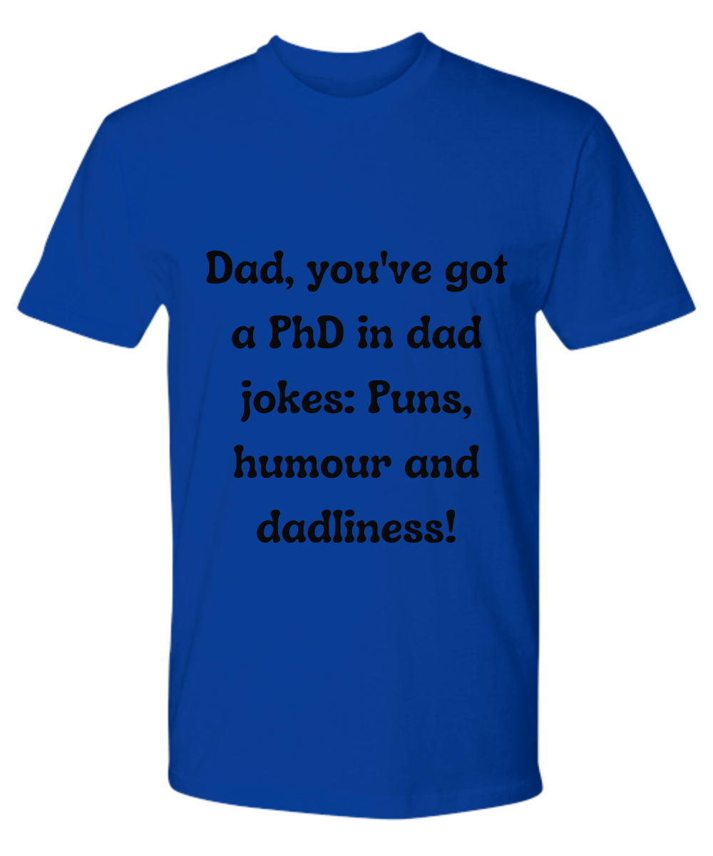 Crack a Smile This Father's Day: Check Out Our Hilarious Dad T-Shirts!