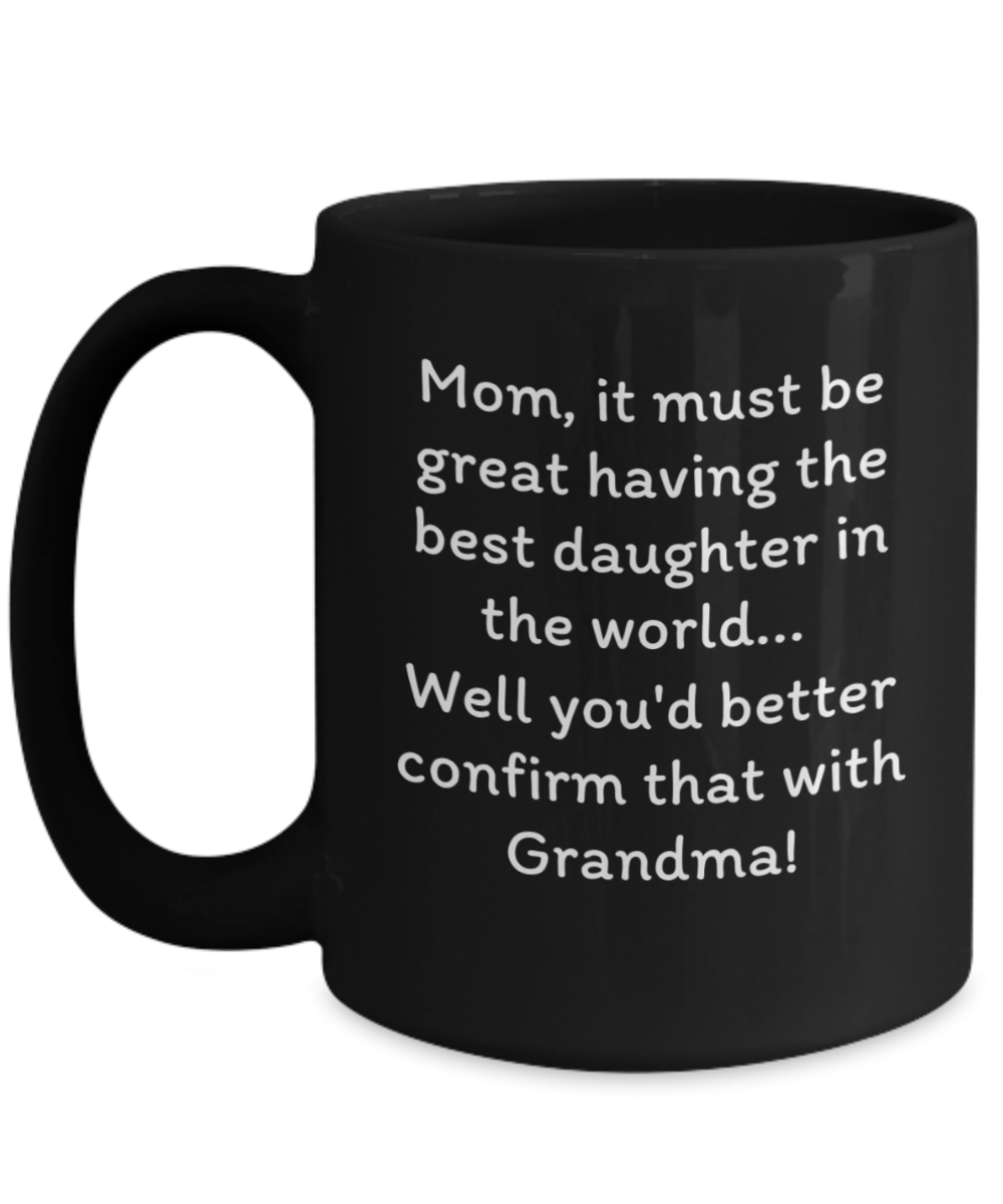 Laugh & Sip: Delightful Mugs for Mom - Perfect for Every Sip & Smile! Mother's Day.