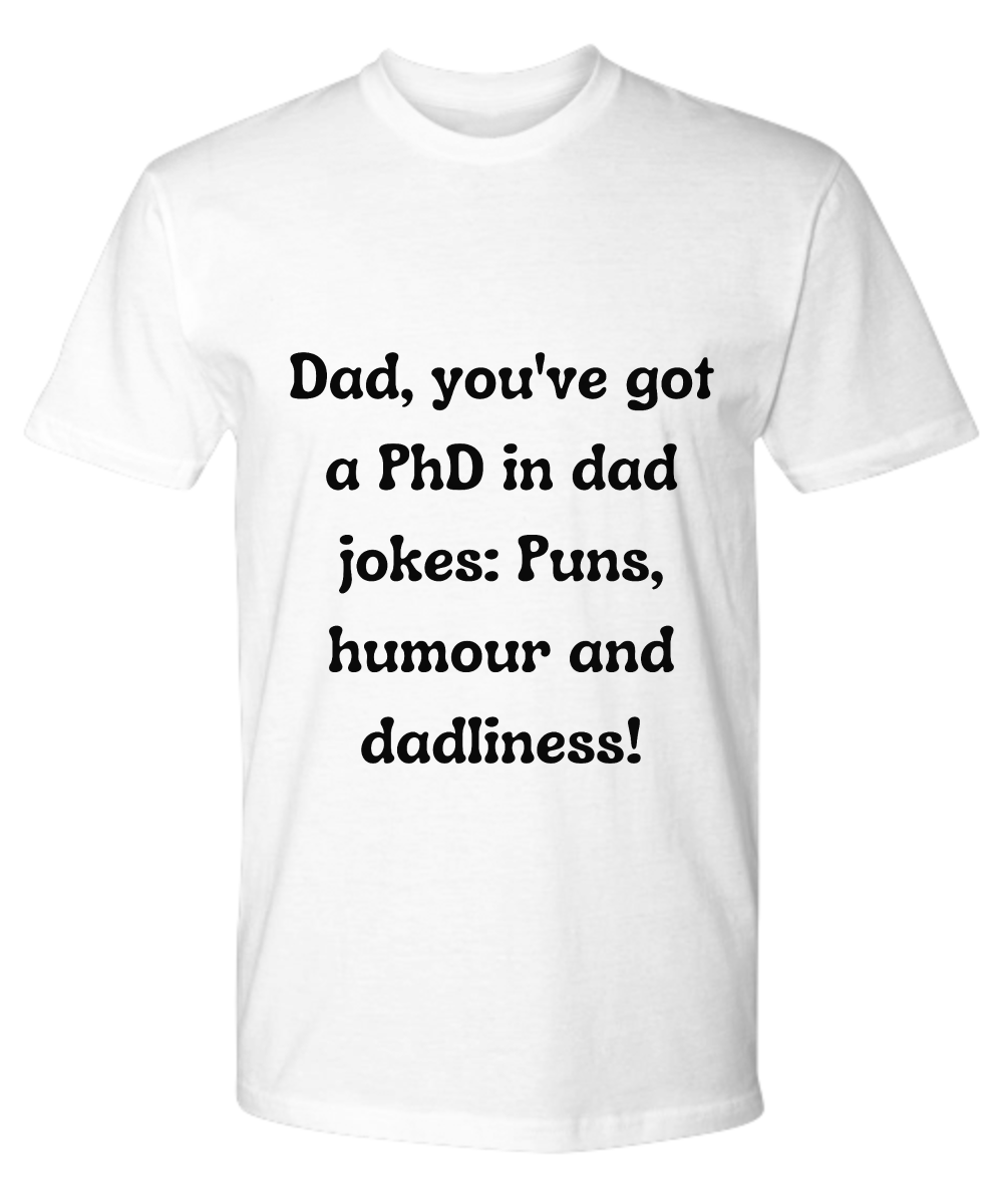 Crack a Smile This Father's Day: Check Out Our Hilarious Dad T-Shirts!