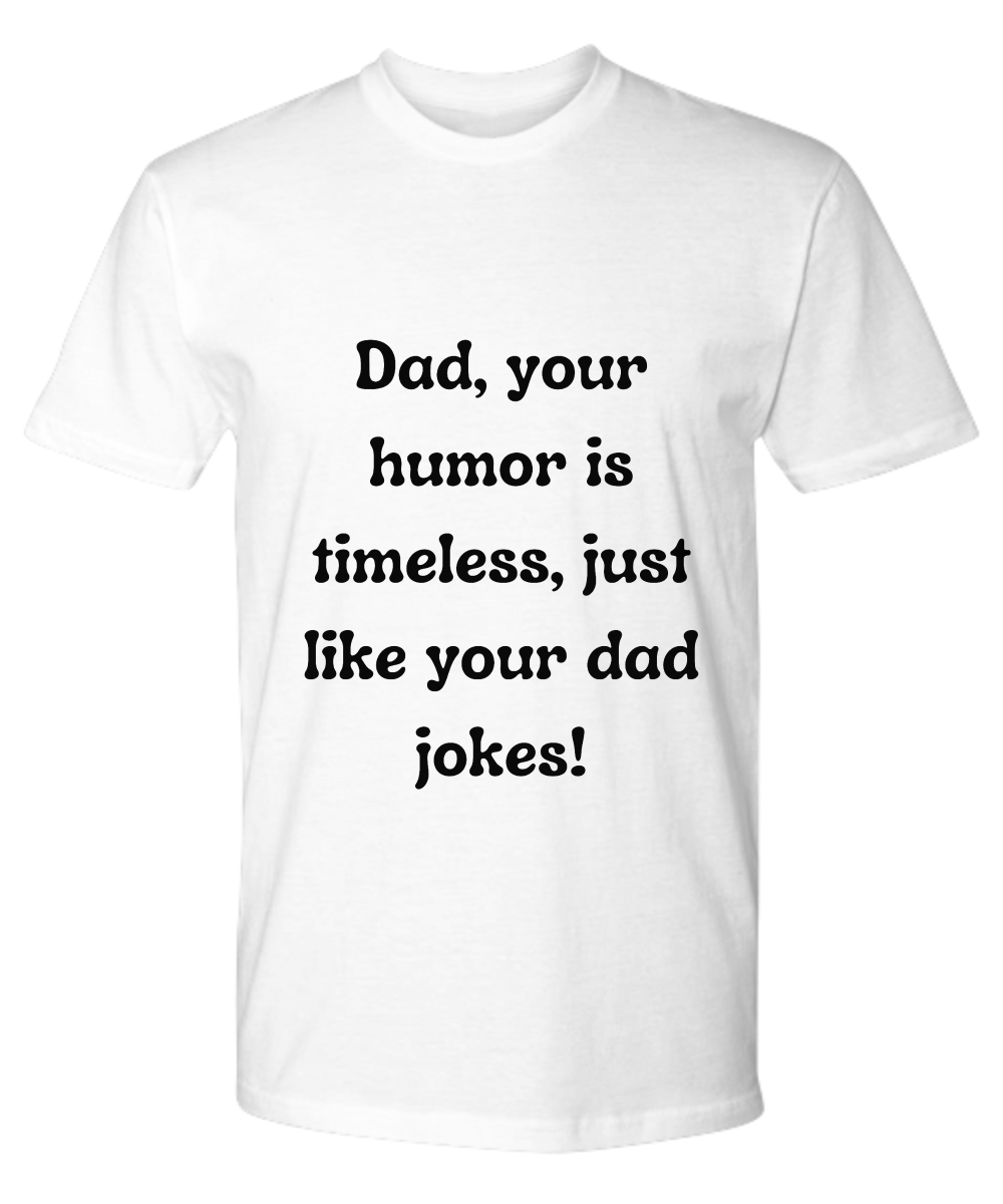 Crack a Smile This Father's Day: Check Out Our Hilarious Dad T-Shirts!