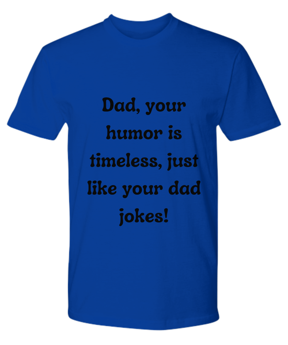 Crack a Smile This Father's Day: Check Out Our Hilarious Dad T-Shirts!