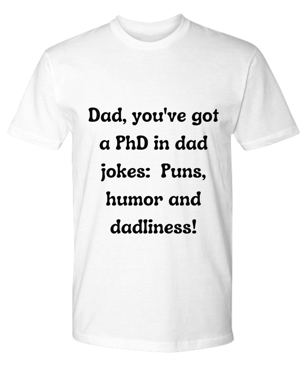 Crack a Smile This Father's Day: Check Out Our Hilarious Dad T-Shirts!