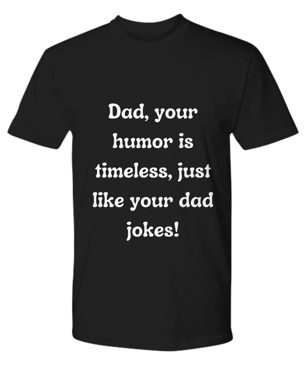 Crack a Smile This Father's Day: Check Out Our Hilarious Dad T-Shirts!