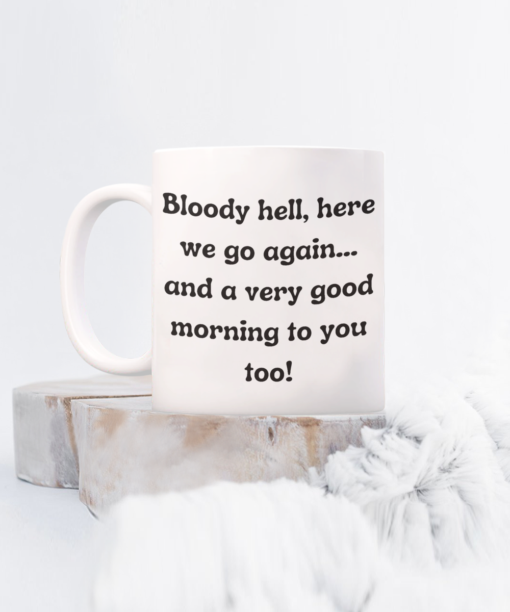 Funny Mugs, Coffee Mugs, Coffee Cups, Humorous Mugs, Silly Mugs, Gifts for him, Gifts for her, Sarcastic Mug, Funny morning sarcastic mug, Morning mug