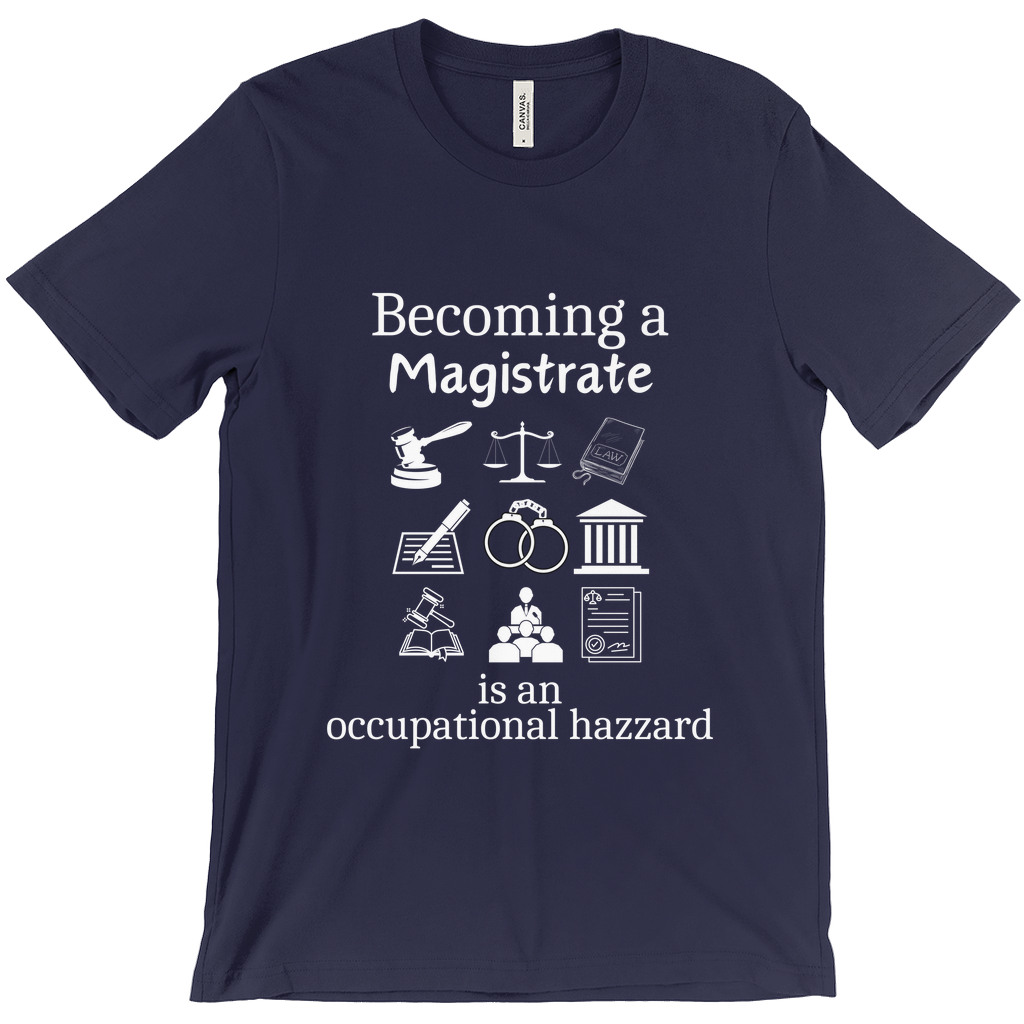 Legally Bold:  The Ultimate Law Profession T-shirt – “Magistrate”