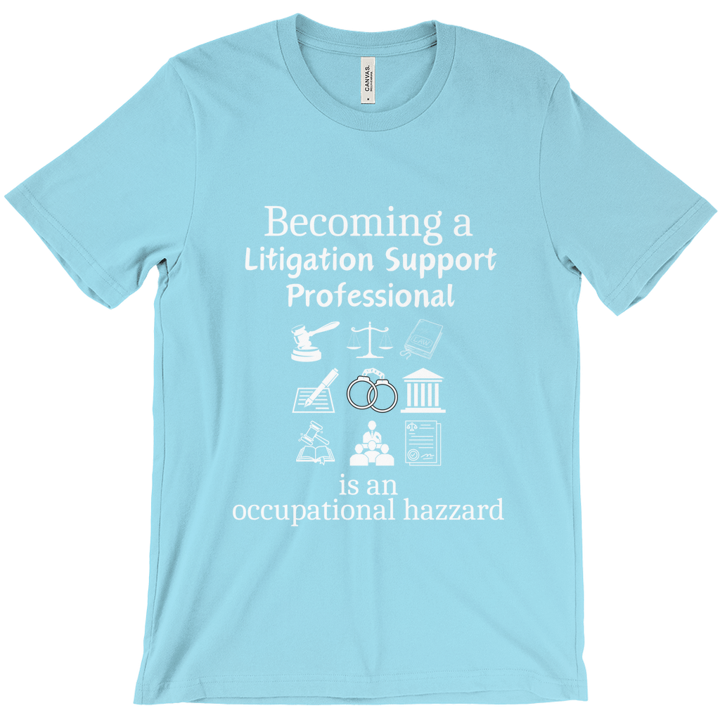 Legally Bold:  The Ultimate Law Profession T-shirt – “Litigation Support Professional”