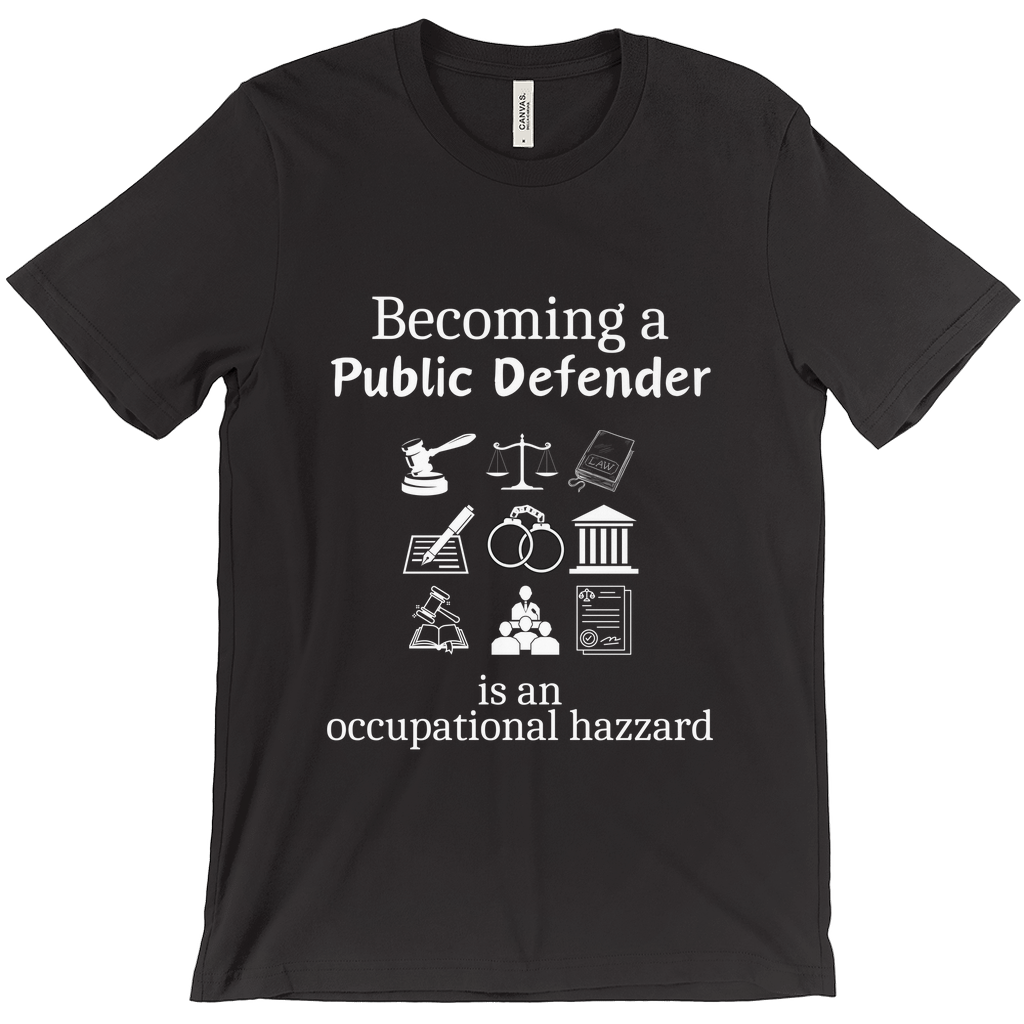 Legally Bold:  The Ultimate Law Profession T-shirt – “Public Defender”