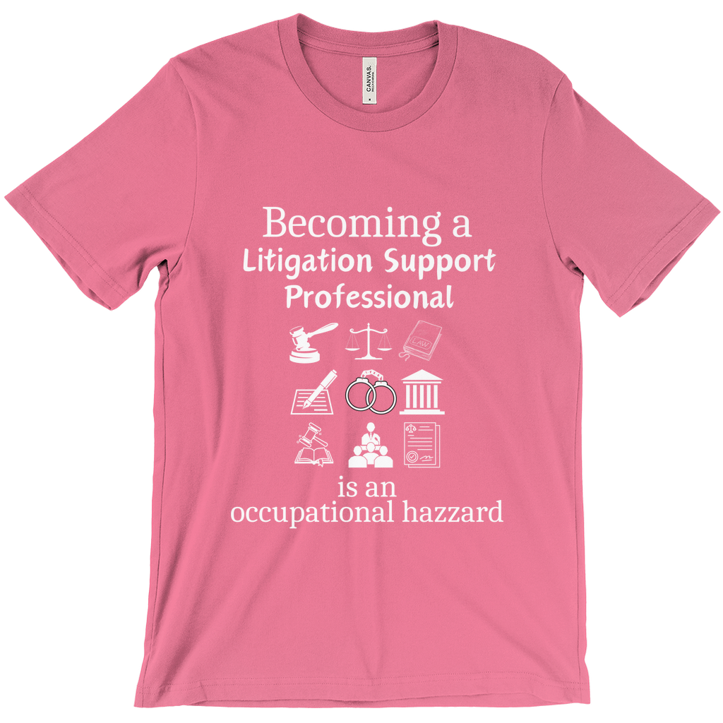 Legally Bold:  The Ultimate Law Profession T-shirt – “Litigation Support Professional”