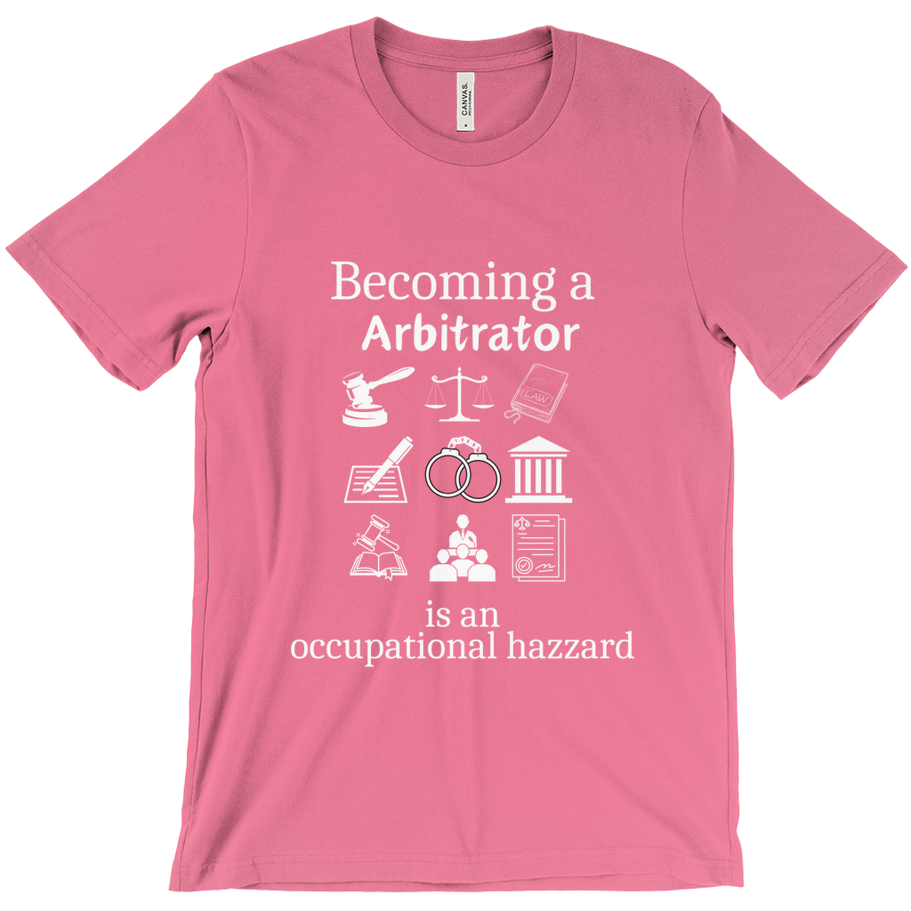 Legally Bold:  The Ultimate Law Profession T-shirt – “Arbitrator”