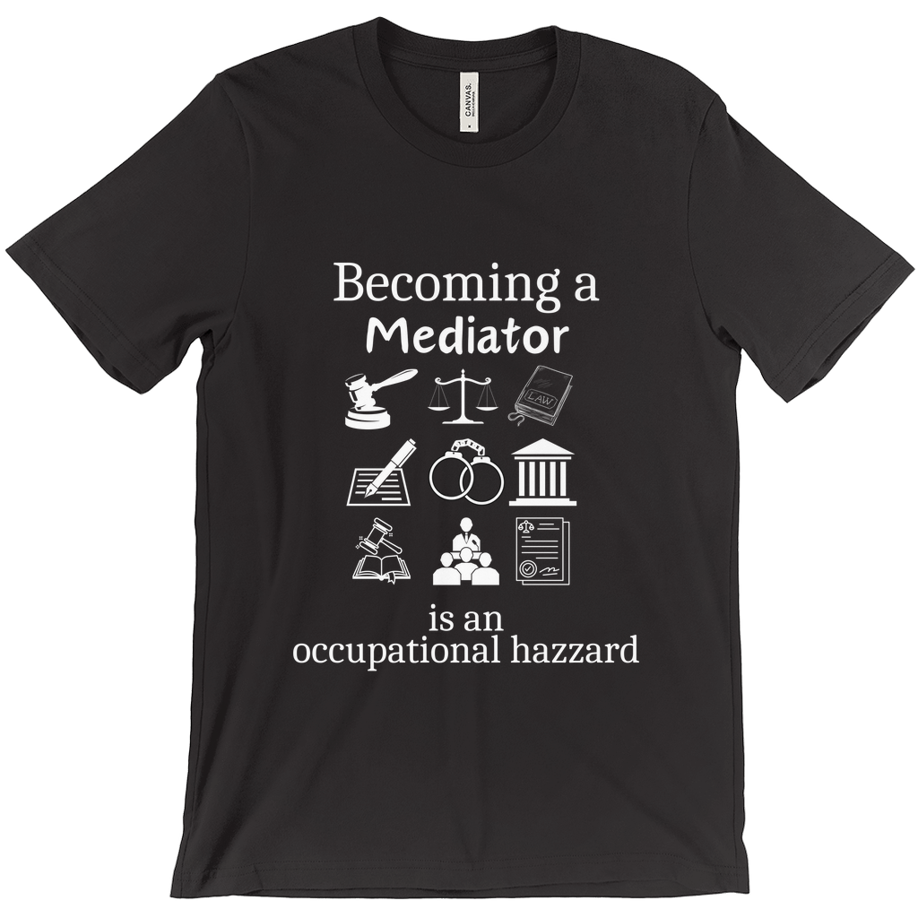 Legally Bold:  The Ultimate Law Profession T-shirt – “Mediator”