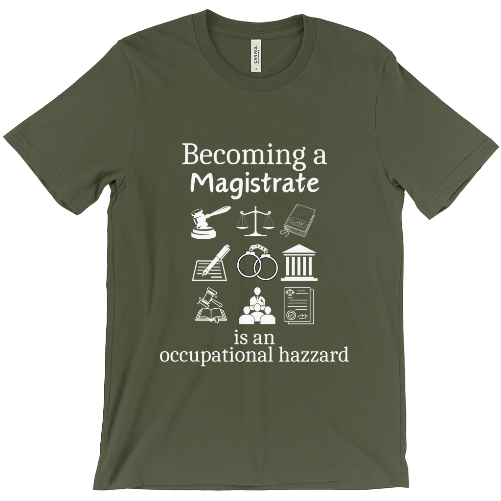 Legally Bold:  The Ultimate Law Profession T-shirt – “Magistrate”