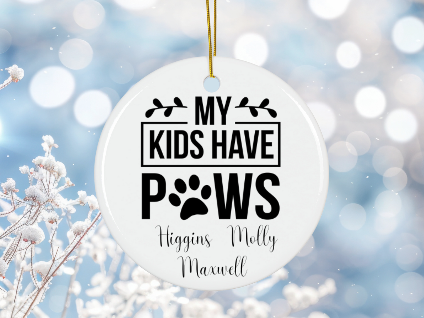 Personalized Pet Ornament "My Kids Have Paws" Gift, Funny Pet Lover Bauble, Dog and Cat Lover Christmas Tree Decoration