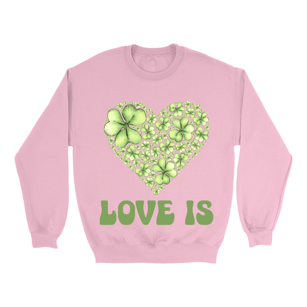 Embrace Love's Warmth:  Introducing 'Love is' Gildan 18000 Sweatshirts - Whimsical Designs, Shamrock & Heart, Cozy Comfort, Thoughtful Sizing