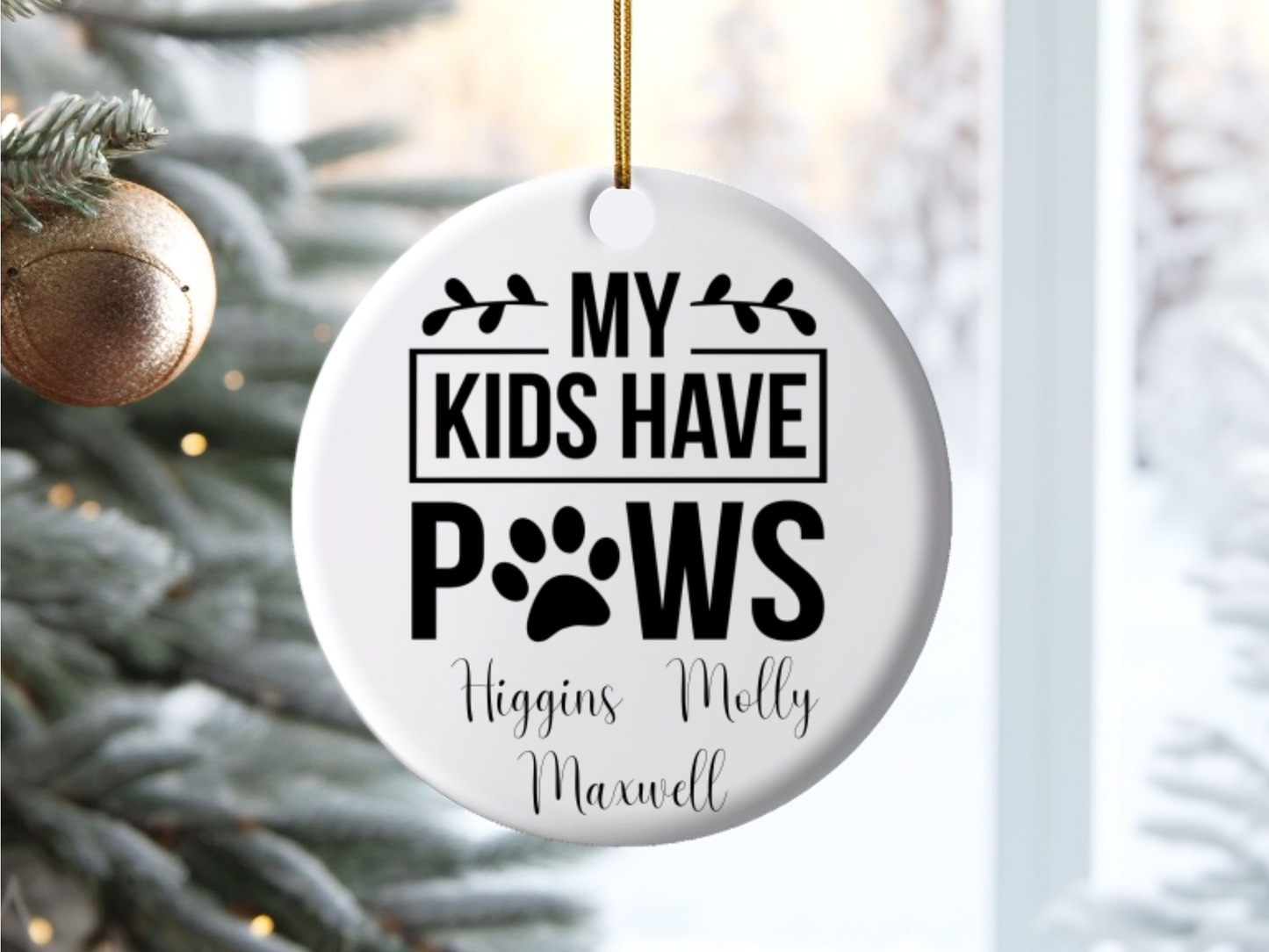 Personalized Pet Ornament "My Kids Have Paws" Gift, Funny Pet Lover Bauble, Dog and Cat Lover Christmas Tree Decoration