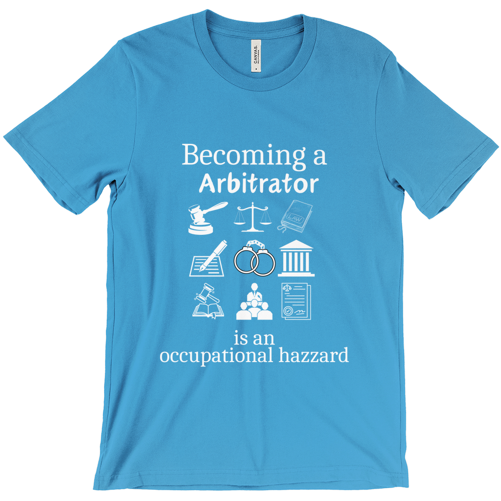 Legally Bold:  The Ultimate Law Profession T-shirt – “Arbitrator”