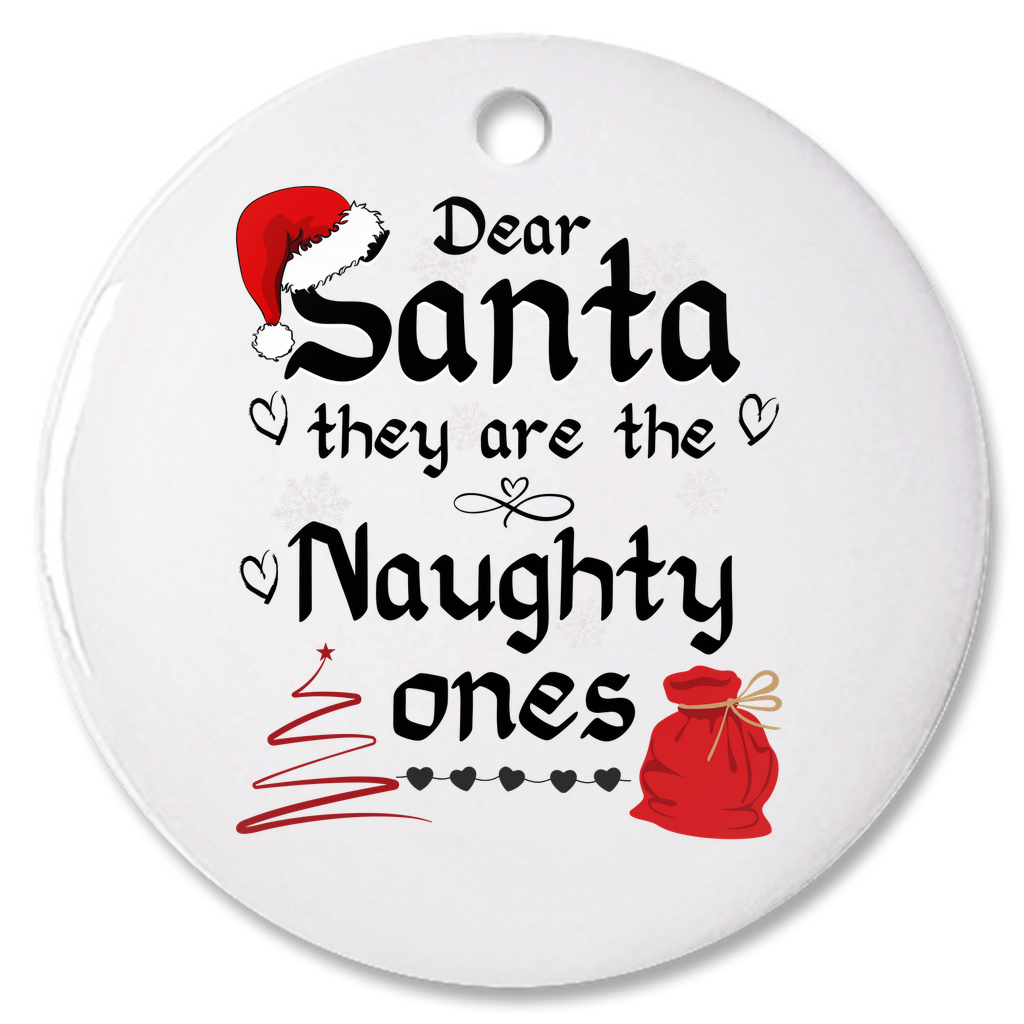 Exquisite Christmas Porcelain Ornaments with “Dear Santa, they are the naughty ones”; a stunning addition to your holiday decor.