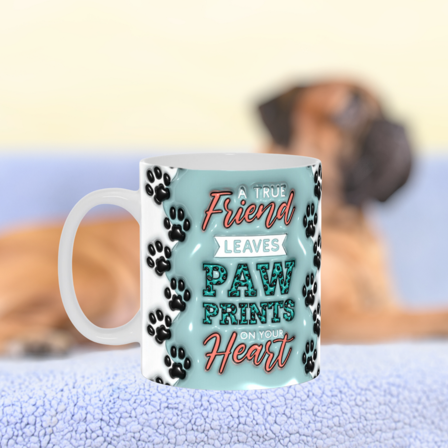 Paws & Love:  Inflated Ceramic Mug Collection – “A True Friend Leaves Paw Prints on Your Heart”.