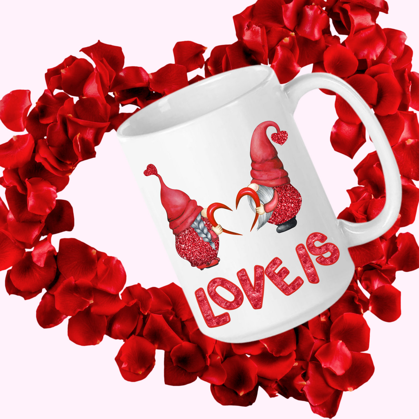 Radiant Romance: “Love Is” Valentine's Day Mugs – Sip Love, Share Joy. Dishwasher and Microwave Safe. 11oz & 15oz Sizes. Double-Sided Design