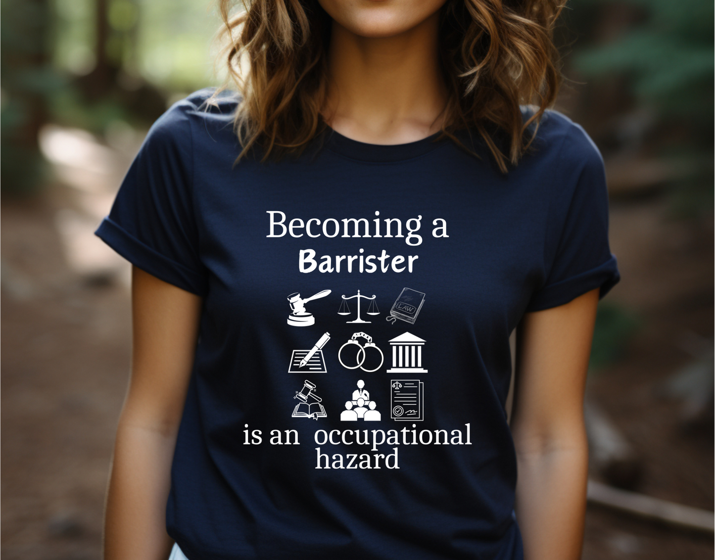 Legally Bold:  The Ultimate Law Profession T-shirt - "Barrister"