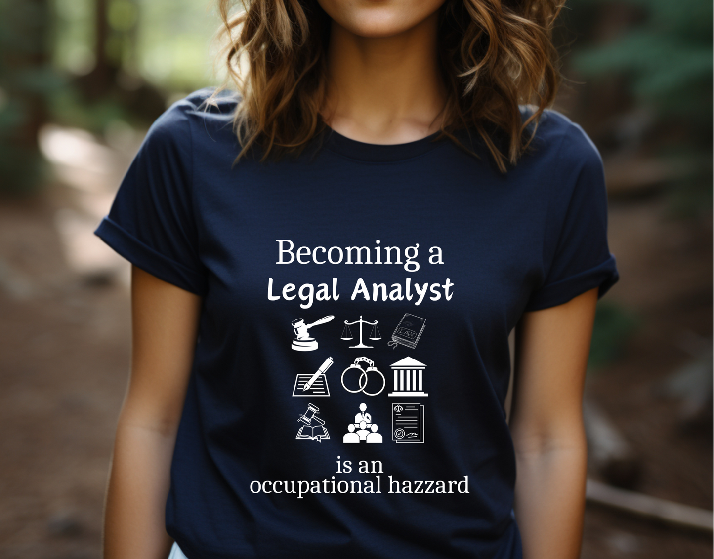 Legally Bold:  The Ultimate Law Profession T-shirt – “Legal Analyst”