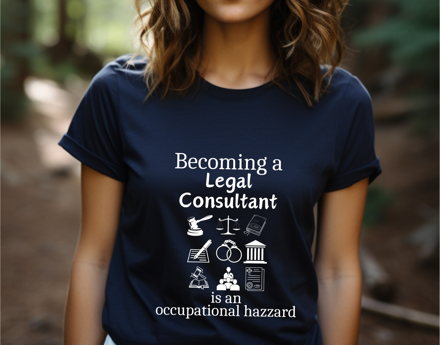 Legally Bold:  The Ultimate Law Profession T-shirt – “Legal Consultant”