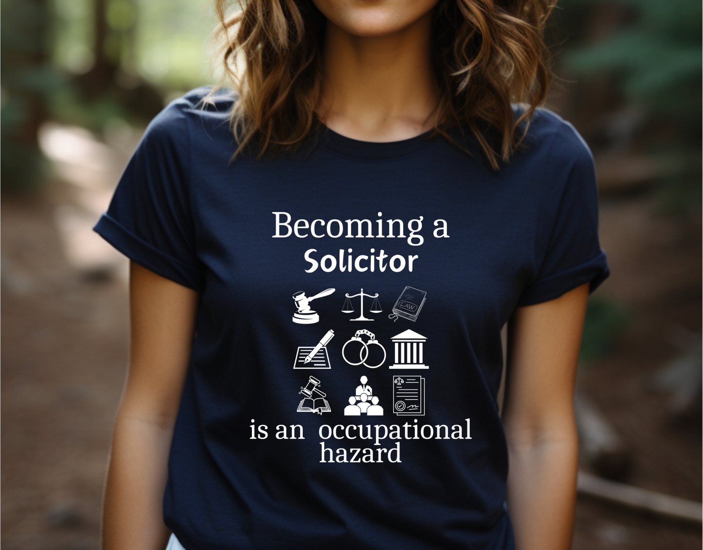 Legally Bold:  The Ultimate Law Profession T-shirt – “Solicitor”