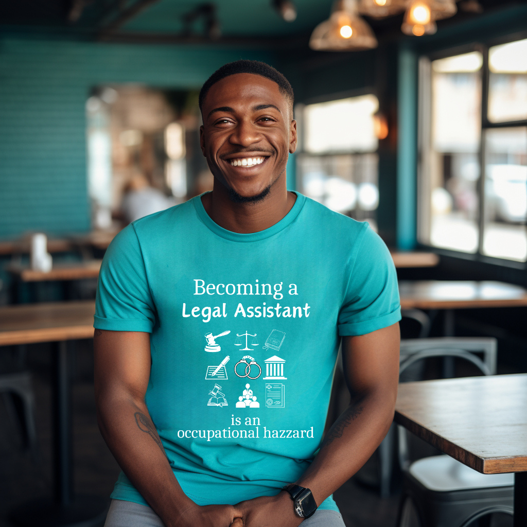 Legally Bold:  The Ultimate Law Profession T-shirt – “Legal Assistant”