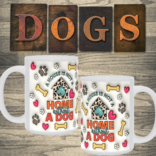 Paws & Love:  Inflated Ceramic Mug Collection – “A house is not a home without a dog”