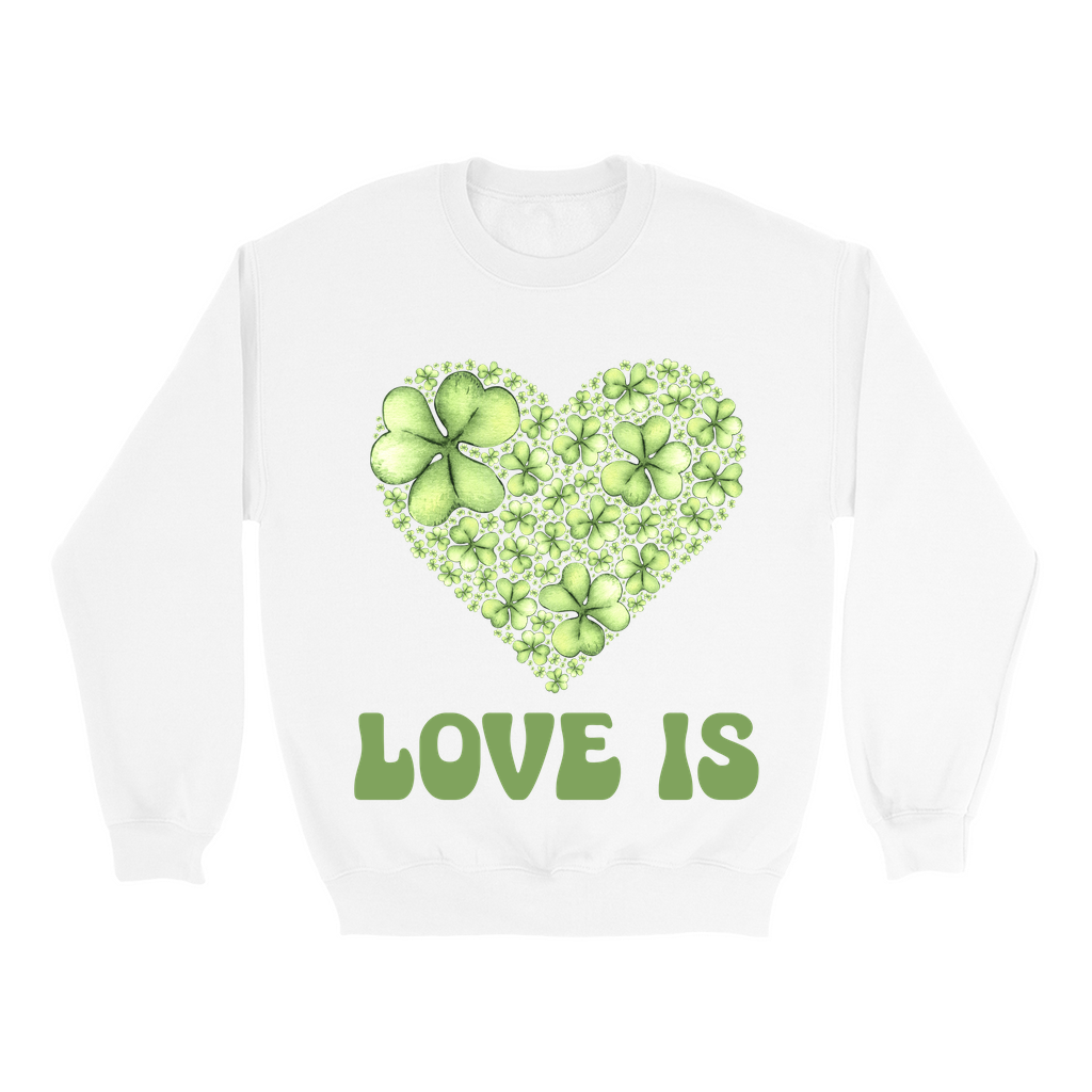 Embrace Love's Warmth:  Introducing 'Love is' Gildan 18000 Sweatshirts - Whimsical Designs, Shamrock & Heart, Cozy Comfort, Thoughtful Sizing