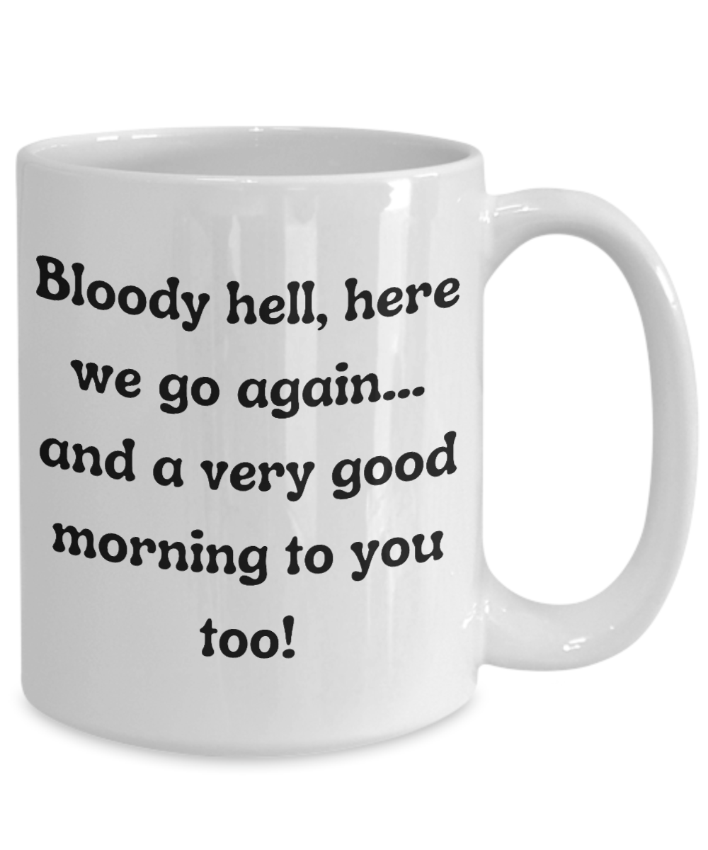 Funny Mugs, Coffee Mugs, Coffee Cups, Humorous Mugs, Silly Mugs, Gifts for him, Gifts for her, Sarcastic Mug, Funny morning sarcastic mug, Morning mug