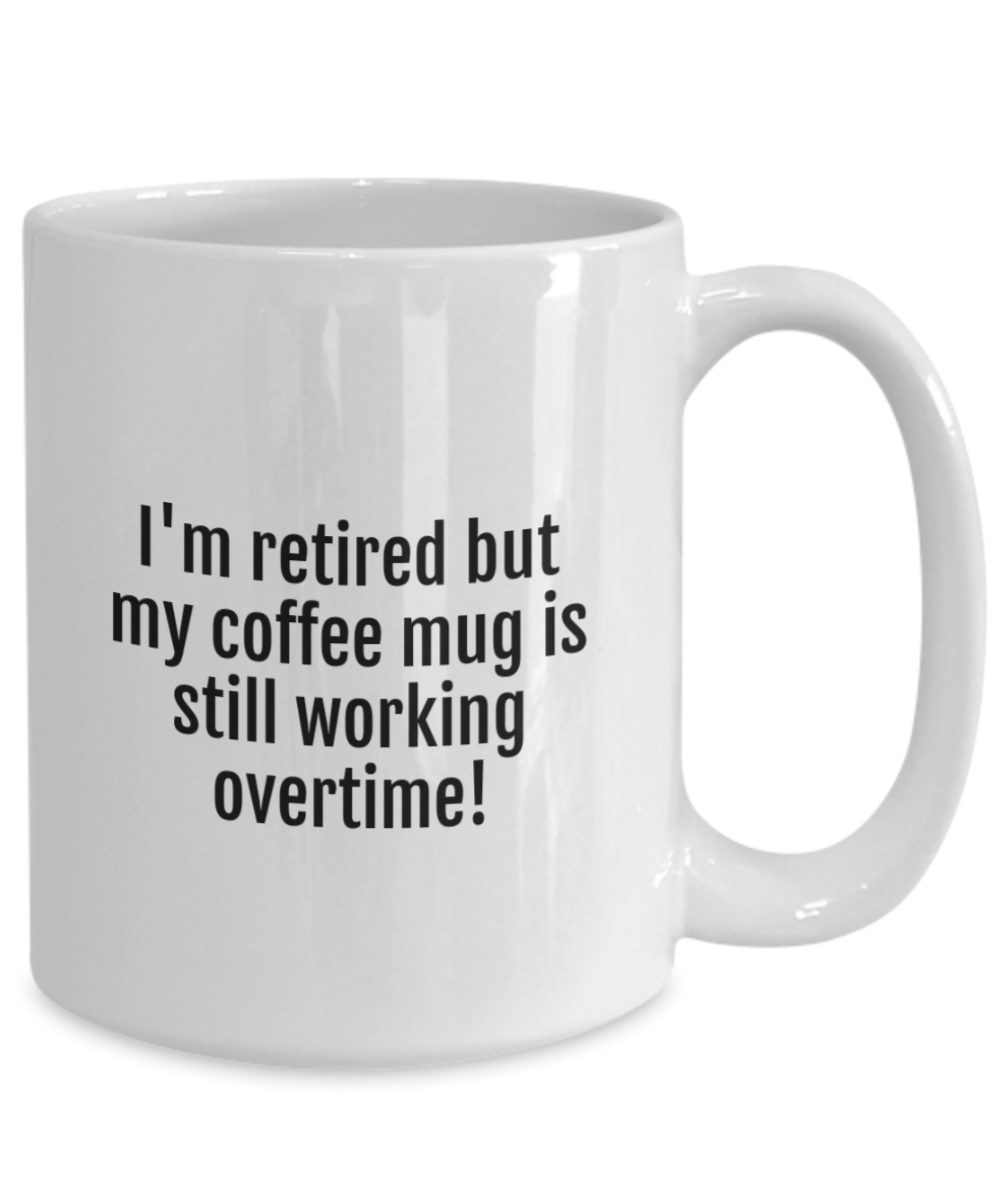 Cheers to Retirement:  Durable & Humorous Mugs for the Perfect Send-Off!