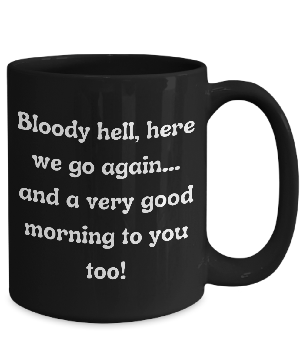 Funny Mugs, Coffee Mugs, Coffee Cups, Humorous Mugs, Silly Mugs, Gifts for him, Gifts for her, Sarcastic Mug, Funny morning sarcastic mug, Morning mug