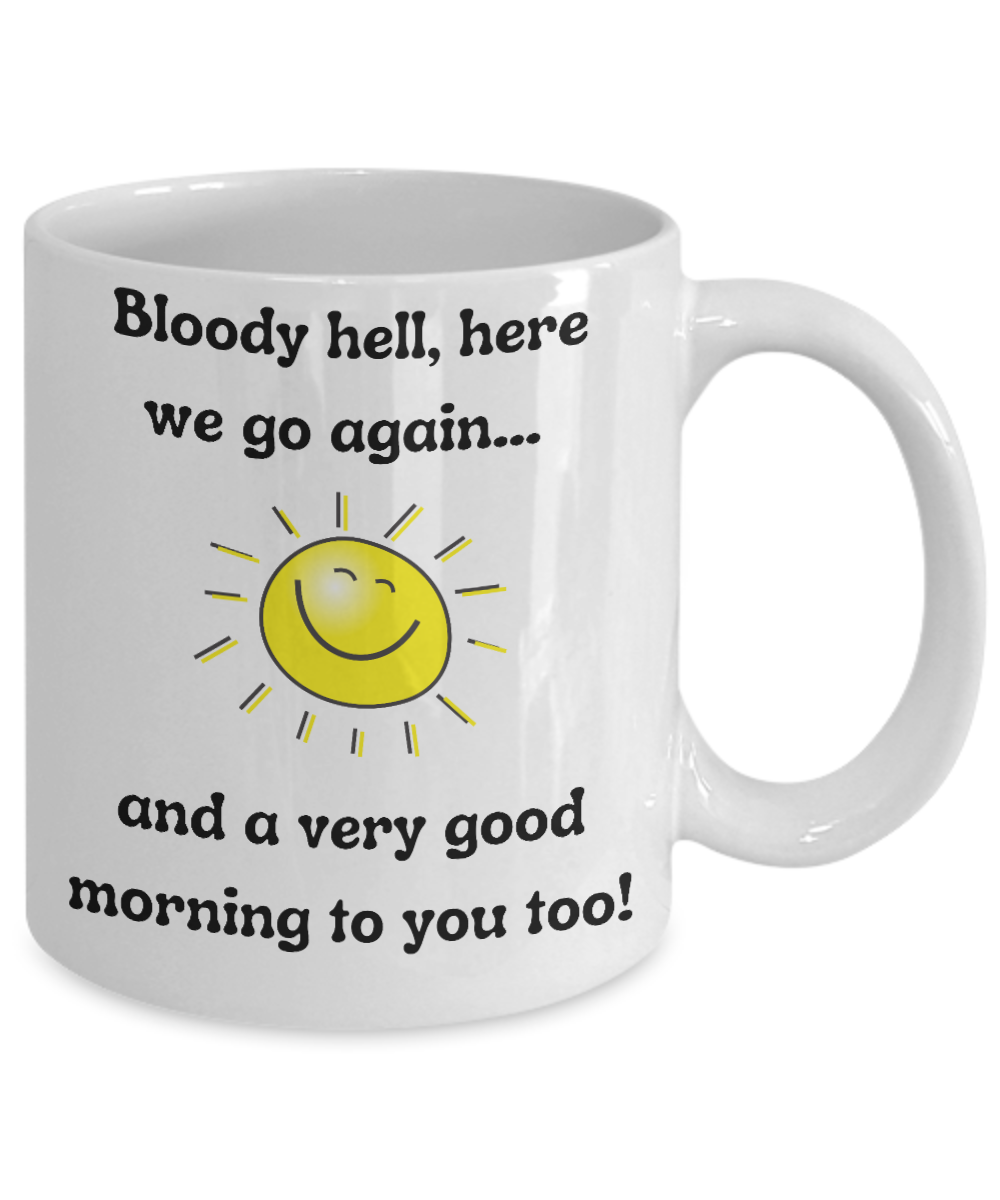 Funny Mugs, Coffee Mugs, Coffee Cups, Humorous Mugs, Silly Mugs, Gifts for him, Gifts for her, Sarcastic Mug, Funny morning sarcastic mug, Morning mug