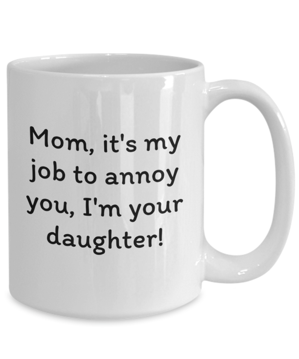 Laugh & Sip:  Delightful Mugs for Mom - Perfect for Every Sip & Smile!  Mother’s Day.