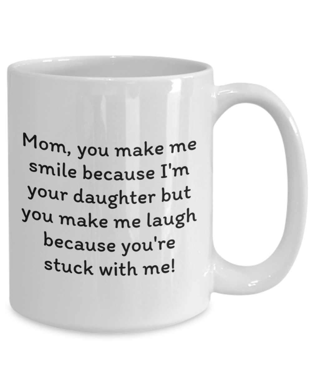 Laugh & Sip:  Delightful Mugs for Mom - Perfect for Every Sip & Smile!  Mother’s Day.