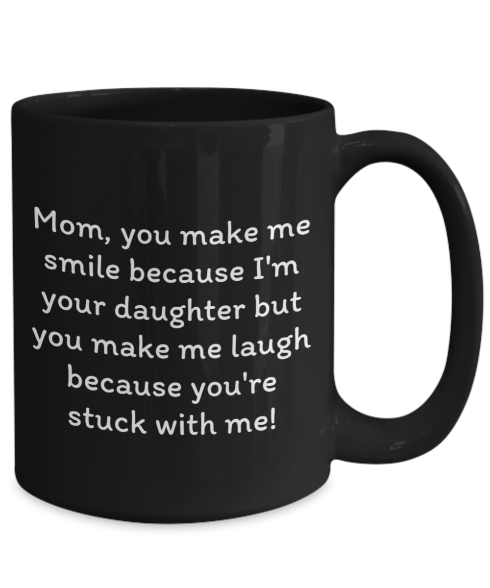 Laugh & Sip:  Delightful Mugs for Mom - Perfect for Every Sip & Smile!  Mother’s Day.