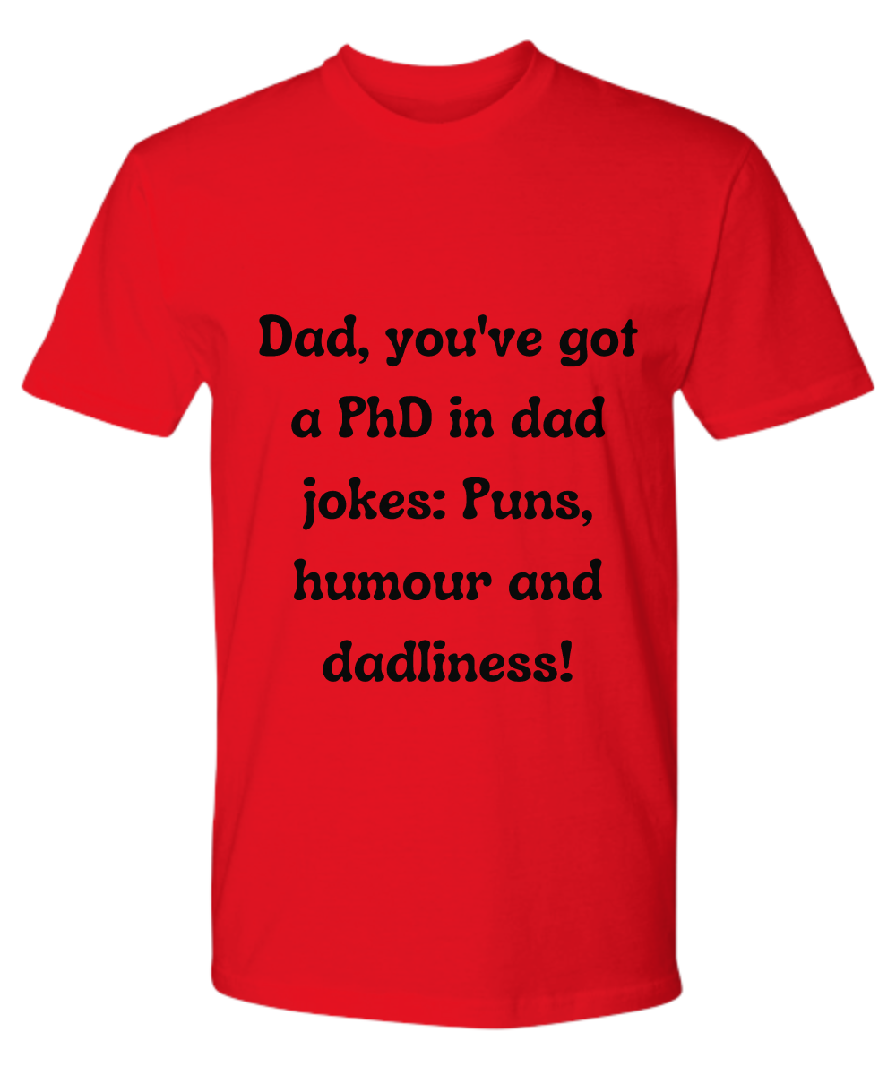 Crack a Smile This Father's Day: &nbsp;Check Out Our Hilarious Dad T-Shirts!