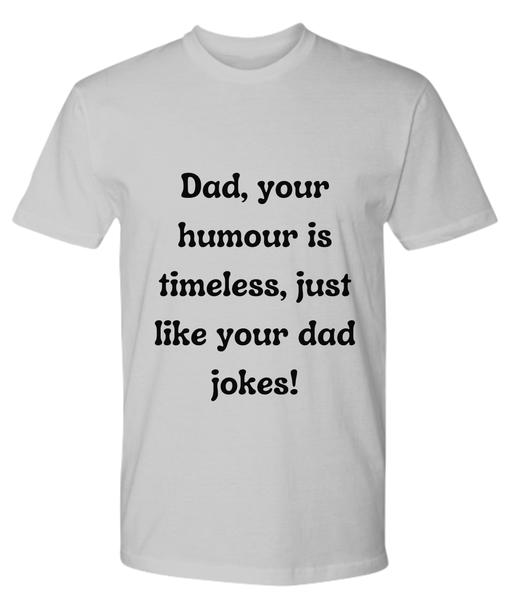 Crack a Smile This Father's Day:  Check Out Our Hilarious Dad T-Shirts!