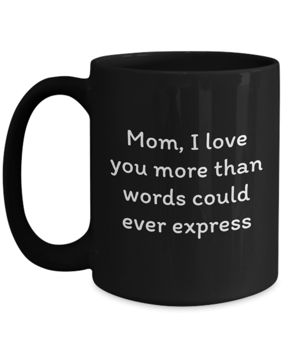 Cherish & Sip:  Heartfelt Mugs for Mom - A Daily Dose of Love in Every Cup!  Mother’s Day