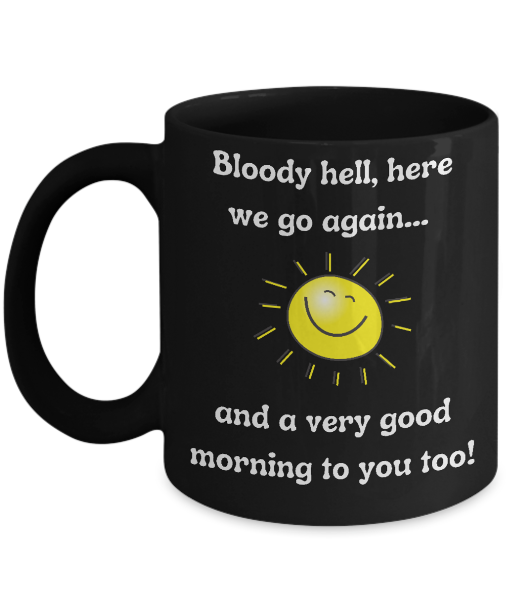 Funny Mugs, Coffee Mugs, Coffee Cups, Humorous Mugs, Silly Mugs, Gifts for him, Gifts for her, Sarcastic Mug, Funny morning sarcastic mug, Morning mug