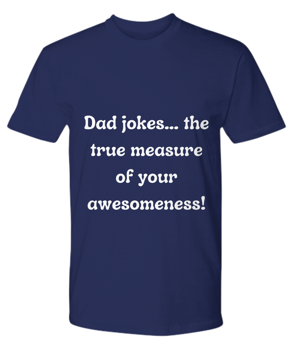 Crack a Smile This Father's Day:  Check Out Our Hilarious Dad T-Shirts!