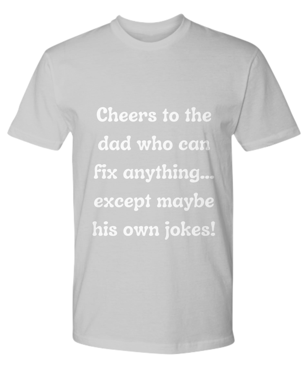 Crack a Smile This Father's Day:  Check Out Our Hilarious Dad T-Shirts!