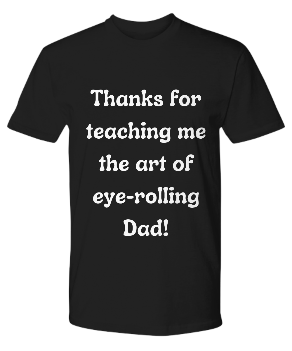 Crack a Smile This Father's Day:  Check Out Our Hilarious Dad T-Shirts!