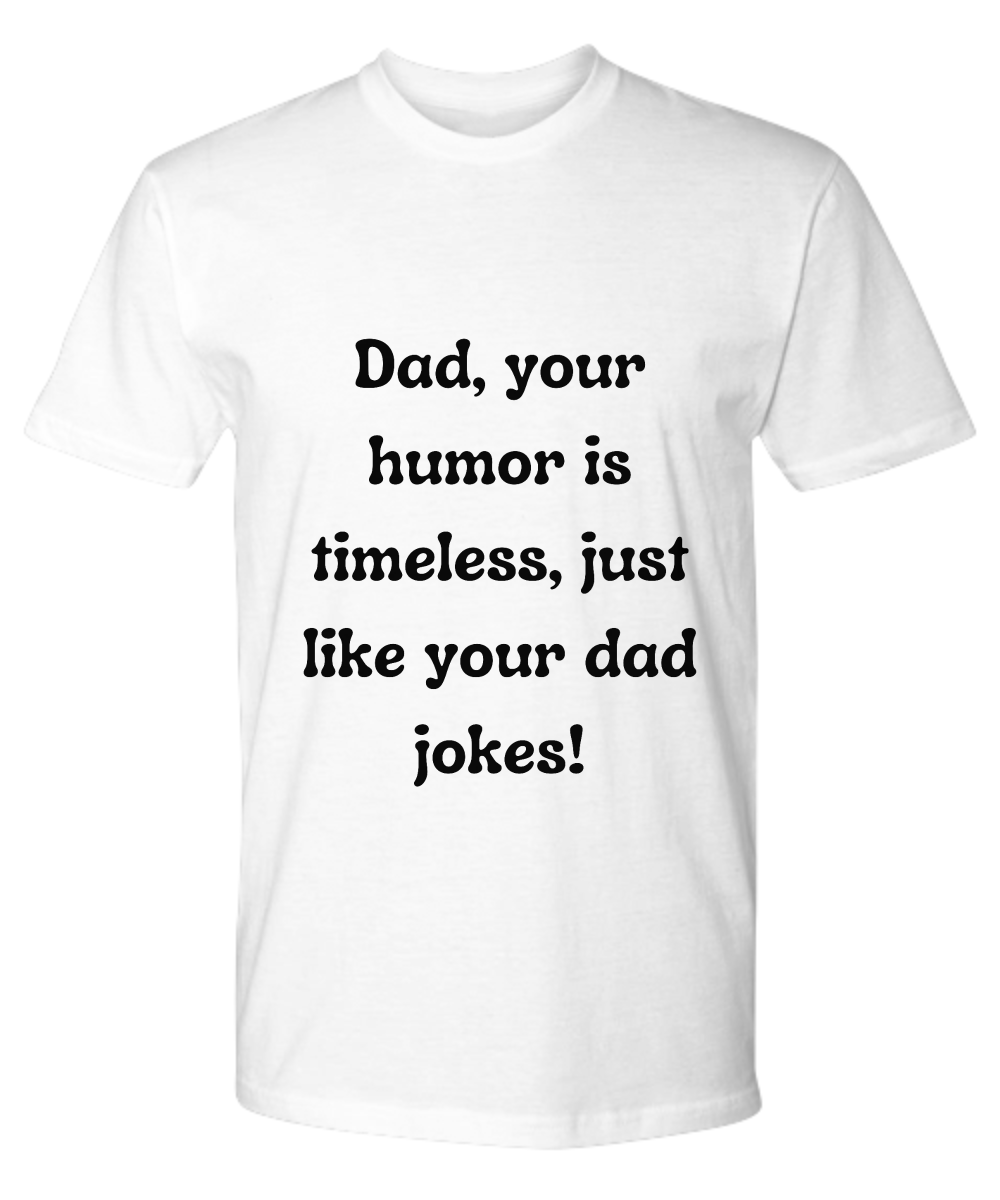 Crack a Smile This Father's Day:  Check Out Our Hilarious Dad T-Shirts!